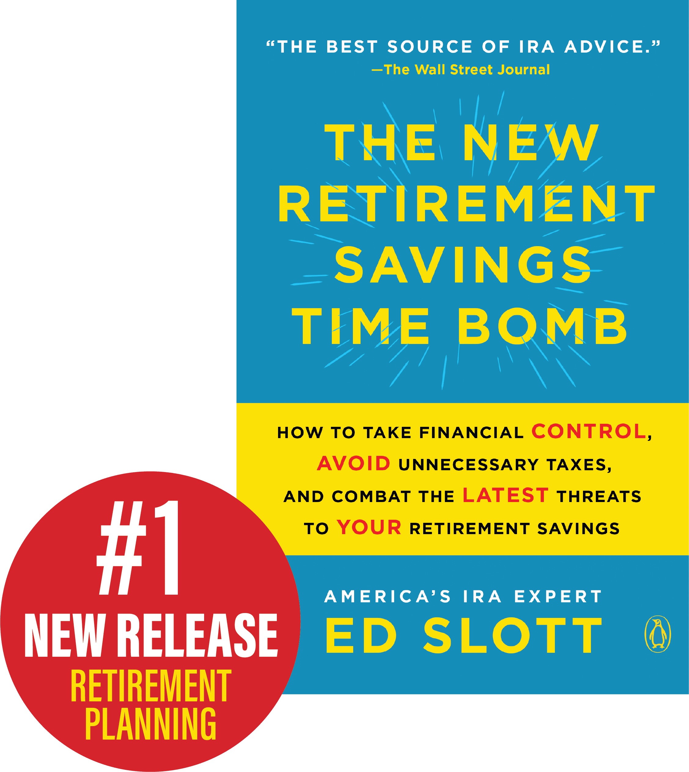 A Preview of Ed Slott’s New Book: The New Retirement Savings Time Bomb
